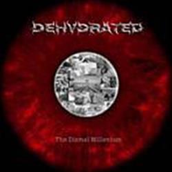 Download Dehydrated - The Dismal Millenium