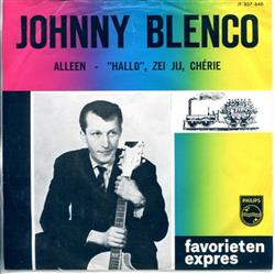 Download Johnny Blenco - Alleen Hallo Zei Jij Chérie