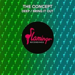 Download The Concept - Deep Bring It Out