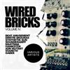 ouvir online Various - Wired Bricks Vol 4