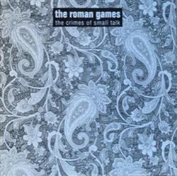 Download The Roman Games - The Crimes Of Small Talk