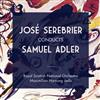 lytte på nettet Jose Serebrier, Samuel Adler, Royal Scottish National Orchestra, Maximilian Hornung - Jose Serebrier Conducts Samuel Adler