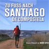 last ned album Wädi Gysi - Zu Fuss Nach Santiago De Compostela