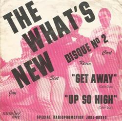 Download The What's New - Get Away Up So High