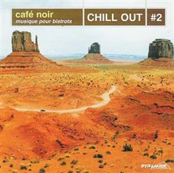 Download Various - Café Noir Musique Pour Bistrots Chill Out 2