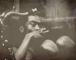 Download Youtaro x Wodoo Wolcan - Chillin U EP