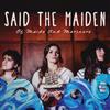 ladda ner album Said The Maiden - Of Maids And Mariners