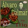 ascolta in linea Álvaro Dalmar y Su Trío - Álvaro Dalmar y Su Trío