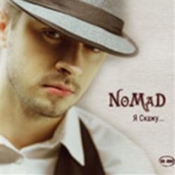 Download Nomad - Я Скажу