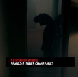 Download FrançoisEudes Chanfrault - À Lintérieur Inside