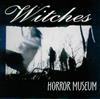 online luisteren Witches - Horror Museum