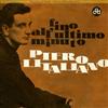 lataa albumi Piero Litaliano - Fino AllUltimo Minuto