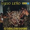 baixar álbum El Caballero Gaucho - Viejo Leño