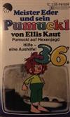 Ellis Kaut - Meister Eder Und Sein Pumuckl 36 Pumuckl Auf Hexenjagd Hilfe Eine Aushilfe