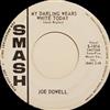 ouvir online Joe Dowell - My Darling Wears White Today