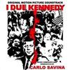 descargar álbum Carlo Savina - I Due Kennedy La Donna Degli Altri E Sempre Piu Bella