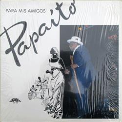 Download Papaito - Para Mis Amigos