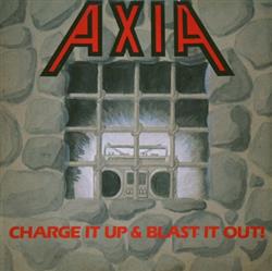 Download Axia - Charge It Up Blast It Out