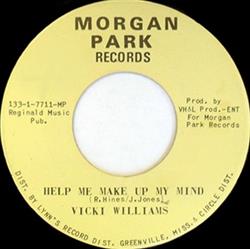 Download Vicki Williams - Help Me Make Up My Mind