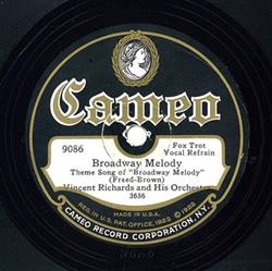 Download Vincent Richards And His Orchestra The Caroliners - Broadway Melody I Cant Keep You Out Of My Dreams