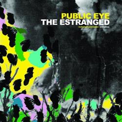 Download Public Eye , The Estranged - redacted memories sleepless