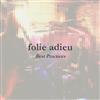 last ned album Folie Adieu - Best Practices