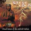 écouter en ligne Steve Eden - Ritual Dance Of The Android Indian