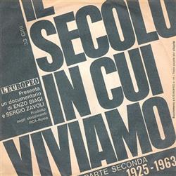 Download Enzo Biagi E Sergio Zavoli - Il Secolo In Cui Viviamo Parte Seconda Dal 1925 Al 1963