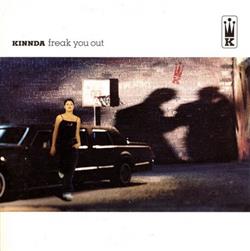 Download Kinnda - Freak You Out