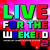 descargar álbum Various - Live For The Weekend 2