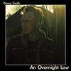 online luisteren Denny Smith - An Overnight Low