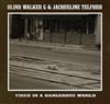 écouter en ligne Blind Walker G & Jacqueline Telford - Tired In A Dangerous World