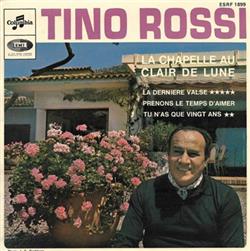 Download Tino Rossi - La Chapelle Au Clair De Lune