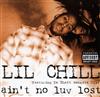 lataa albumi Lil Chill - Aint No Luv Lost