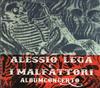 télécharger l'album Alessio Lega E I Malfattori - Album Concerto