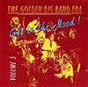 ladda ner album Various - The Golden Big Band Era Volume 3 Get In The Mood