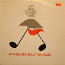 Download Various - Mit Dem Freund In Einer Reihe Parade Der Soldatenlieder Zum 25 Jahrestag Der Gründung Der Nationalen Volksarmee Der Deutschen Demokratischen Republik 1981