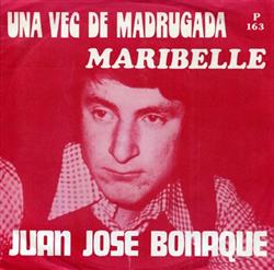 Download Juan Jose Bonaque - Maribelle Una Vec De Madrugada