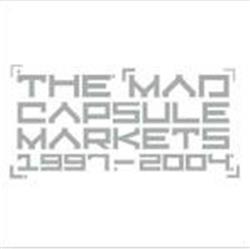 Download The Mad Capsule Markets - 1997 2004