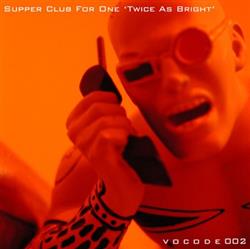 Download Supper Club For One - Twice As Bright EP