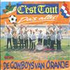 écouter en ligne C'est Tout (Da's Alles!) - De Cowboys Van Oranje