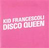 descargar álbum Kid Francescoli - Disco Queen