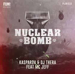 Download Kasparov & DJ Thera Feat MC Jeff - Nuclear Bomb