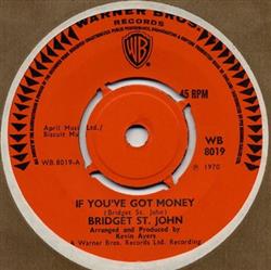 Download Bridget St John - If Youve Got Money