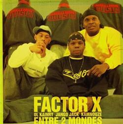 Download Factor X - Entre 2 Mondes