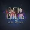 online luisteren Alex Goot + Madilyn Bailey - Something Just Like This