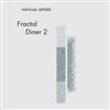 escuchar en línea Various - Fractal Diner 2