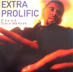 Download Extra Prolific - First Sermon