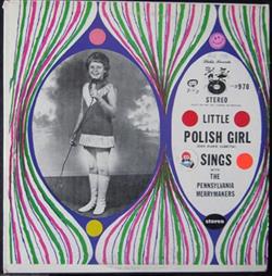 Download Jean Marie Kubritski With The Pennsylvania Merrymakers - Little Polish Girl Sings