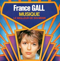 Download France Gall - Musique Le Meilleur De Soi Même